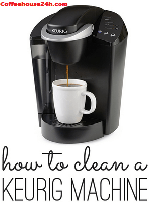 How to clean a keurig coffee maker