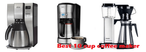 Best 10 cup coffee maker